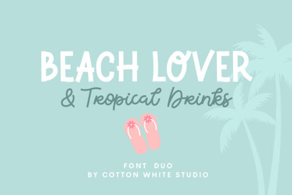 Beach Lover Tropical Drinks Duo: A Font Pairing