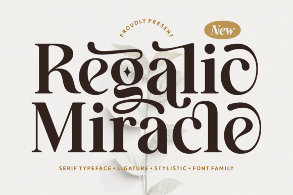Discover Regalic Miracle: A Serif Font of Timeless Elegance