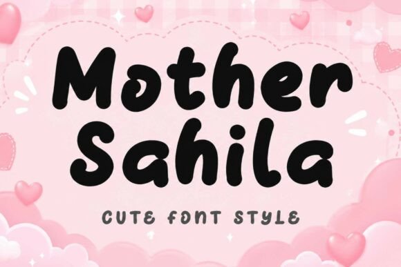 Mother Sahila: A Typeface of Warmth and Wonder
