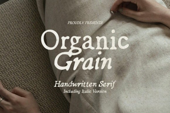 Organic Grain: A Hand-Lettered Serif Font