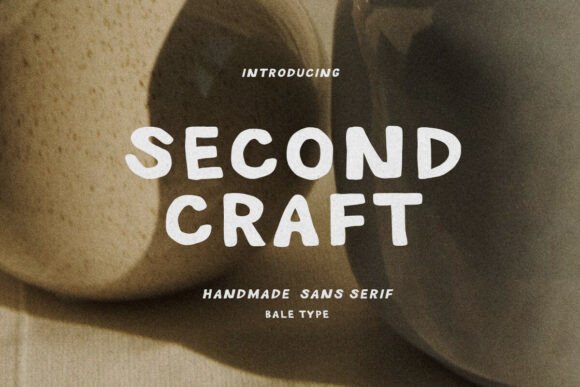 Second Craft: A Bold Handmade Sans-Serif for Organic Branding